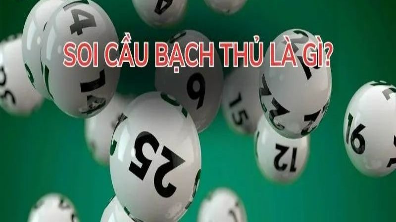 soi cau bach thu 1 Tìm hiểu soi cầu bạch thủ là gì?